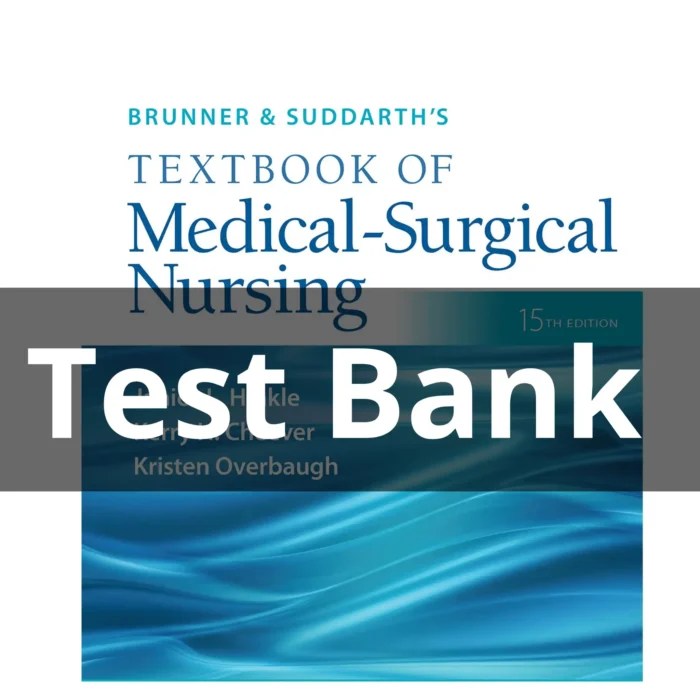 Brunner & suddarth's textbook of medical surgical nursing test bank